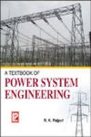 A Textbook of Power System Engineering