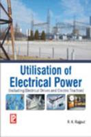 Utilisation of Electrical Power (Including Electrical Drives and Electric Traction)