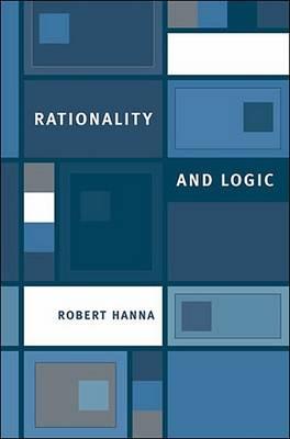 Rationality and Logic (Bradford Books)