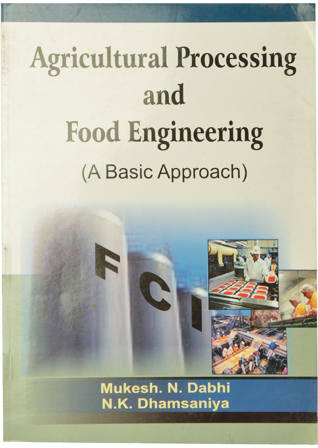 Agricultural Processing and Food Engineering