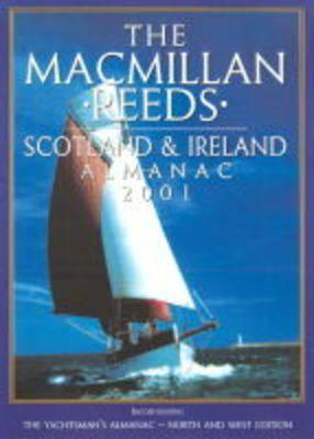 The Macmillan Reeds Nautical Almanac 2001: Scotland and Ireland