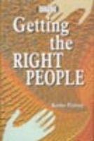 GETTING THE RIGHT PEOPLE