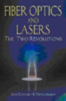 FIBER OPTICS & LASERS ; THE TWO REVOLUTION
