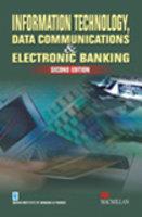 Information Technology, Data Communication and Electronic Banking, 2/e PB