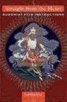 Straight from the Heart: Buddhist Pith Instructions