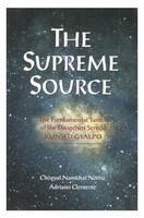 The Supreme Source: The Fundamental Tantra Of The Dzogchen Semde