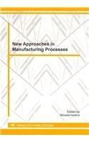 New Approaches In Manufactring Processes