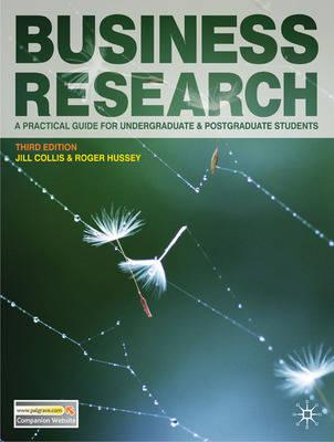 Business Research: A Practical Guide for Undergraduate and Postgraduate Students