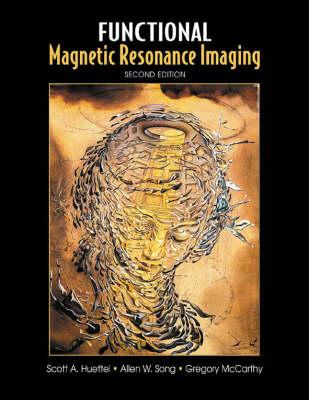 Functional Magnetic Resonance Imaging, Second Edition