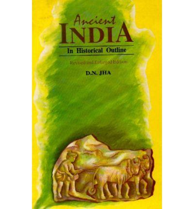 Ancient India in Historical Outline