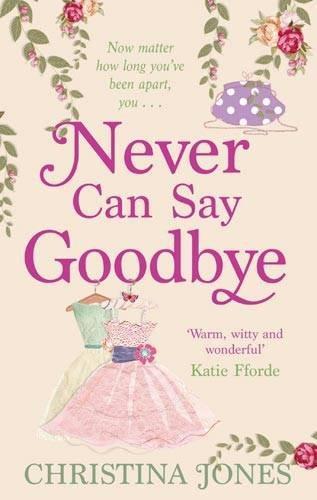 NEVER CAN SAY GOODBYE