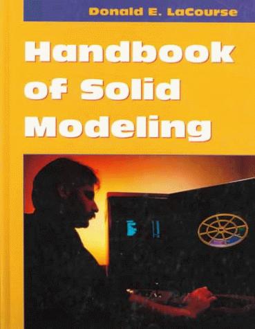 Handbook of Solid Modeling 