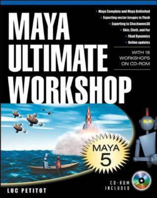 Maya Ultimate Workshop : With 18 Complete Workshops on CD-ROM
