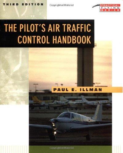 The Pilot's Air Traffic Control Handbook