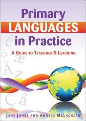 Primary Languages in Practice: A Guide to Teaching and Learning