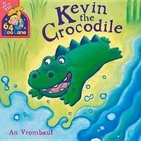 64 Zoo Lane: Kevin The Crocodile