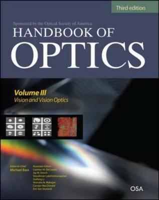 Handbook of Optics, Third Edition Volume III: Vision and Vision Optics(set)