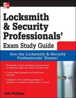 Locksmith and Security Professionals' Exam Study Guide