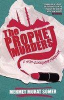 The Prophet Murders: A Hop-Ciki-Yaya Thriller by somer mehmet murat-English-Serpent's Tail-Paperback_Edition-3rd