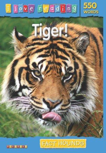 FACT HOUNDS: TIGER (I LOVE READING)