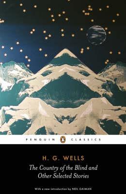 The Country of the Blind and Other Stories (Penguin Classics)