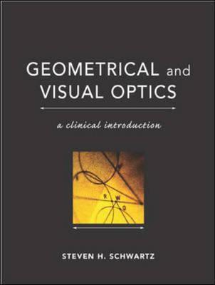 Geometrical and Visual Optics : A Clinical Introduction