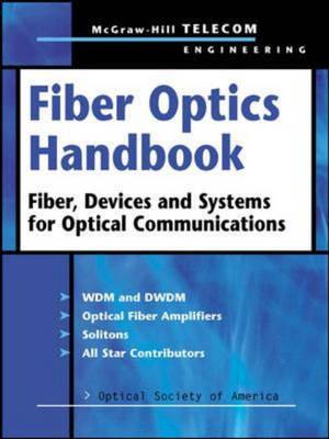 Fiber Optics Handbook: Fiber, Devices, and Systems for Optical Communications