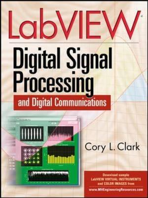 LabVIEW Digital Signal Processing: and Digital Communications