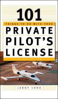 101 Things To Do With Your Private Pilot's License