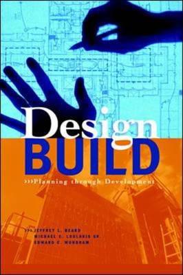 Design-Build: Planning Through Development