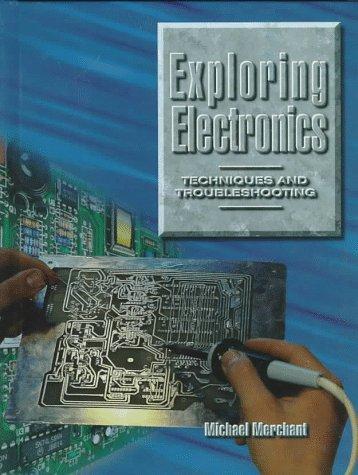 Exploring Electronics: Techniques and Troubleshooting