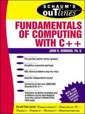 Schaum's Outline of Fundamentals of Computing with C++