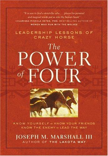 The Power of Four: Leadership Lessons of Crazy Horse