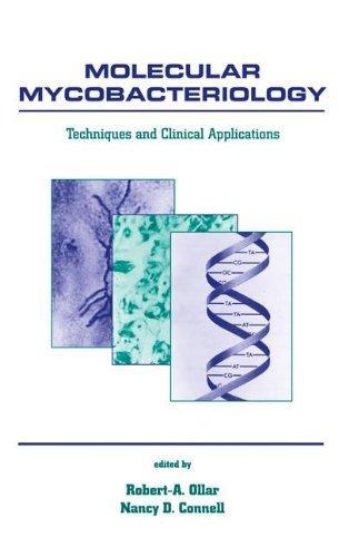 MOLECULAR MYCOBACTERIOLOGY: THCHNIQUES AND CLINICAL APPLICATIONS