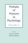 Portraits of Pioneers in Psychology: Volume V