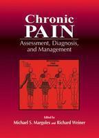 Chronic Pain: Assessment, Diagnosis, And Management