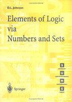 Elements of Logic Via Numbers and Sets 1st ed. 1998. Corr. 2nd printing 1998th Edition