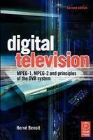 Digital Television: MPEG-1, MPEG-2 and Principles of the Dvb System 2nd Edition