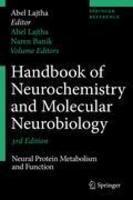 Handbook of Neurochemistry and Molecular Neurobiology: Neural Protein Metabolism and Function 0003 Edition