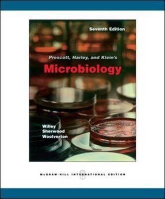 Prescott, Harley, and Klein's Microbiology 7th Edition