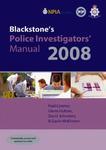 Blackstone's Police Investigators' Manual 2008 Revised edition Edition