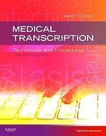 Medical Transcription: Techniques and Procedures 0007 Edition