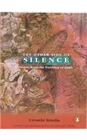 Other Side of Silence: Voices from the Partition ofIndia