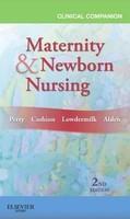 Clinical Companion for Maternity & Newborn Nursing 0002 Edition