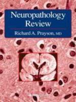 Neuropathology Review illustrated edition Edition