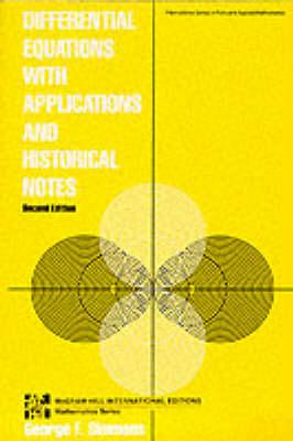 Differential Equations with Applications and Historical Notes, 2e 2 Rev ed Edition