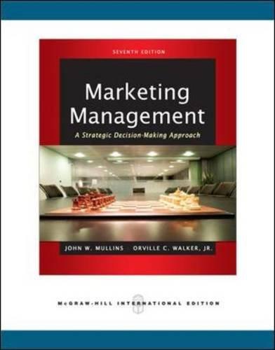 Marketing Management: A Strategic DecisionMaking Approach, 7e