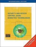 Security & Access Cntrl Using Biometric Technologies International ed Edition