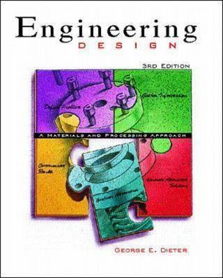ENGINEERING DESIGN, 3/E 3rd Edition