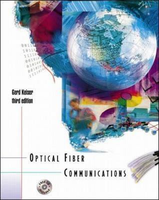 Optical Fiber Communications (with CD-ROM) 3rd Edition